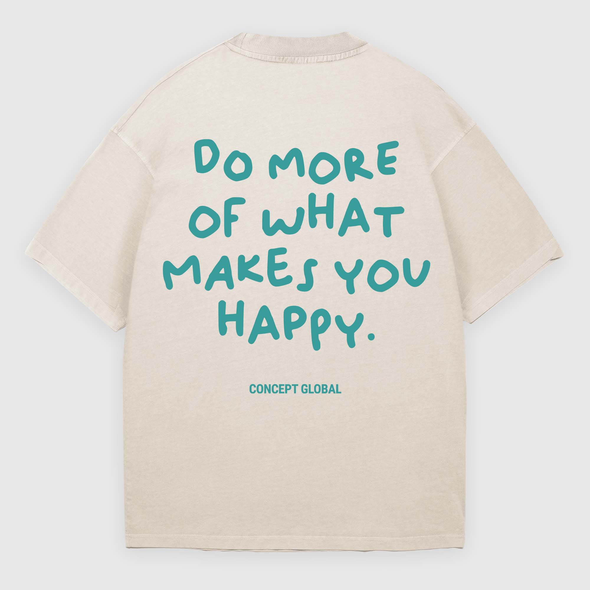 Do More Of What Makes You Happy T-Shirt