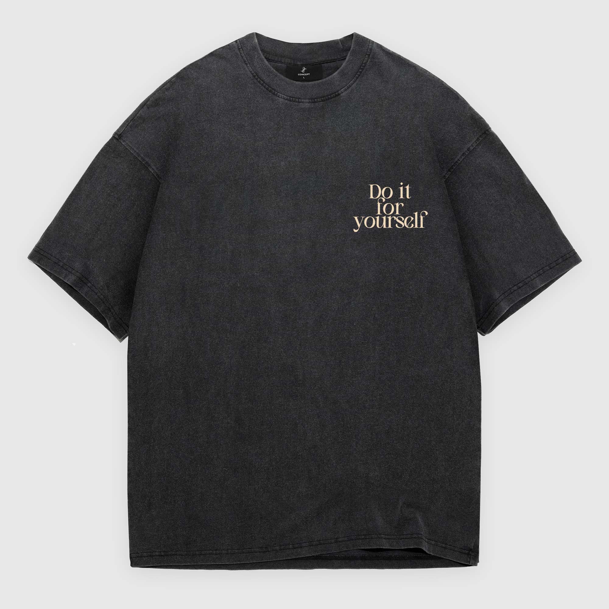 Do it For Yourself T-Shirt